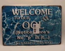 Welcome To Our Pool-Steel Decor Sign 12x8