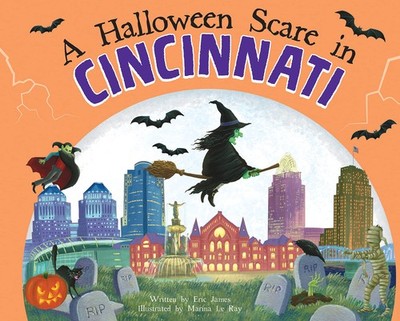 A Halloween Scare in Cincinnati: A Silly Monster Adventure Set in Cincinnati
