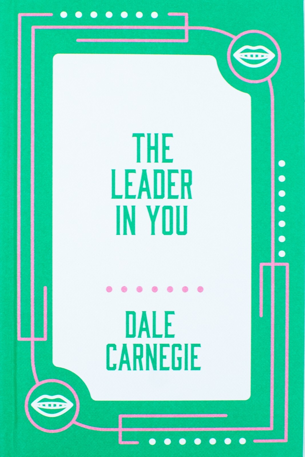 The Leader In You by Dale Carnegie [HB]