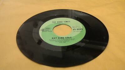 Nat King Cole    Ramblin' Rose / The Good Times - Canada 1962 45-6099 Vinyl 7''