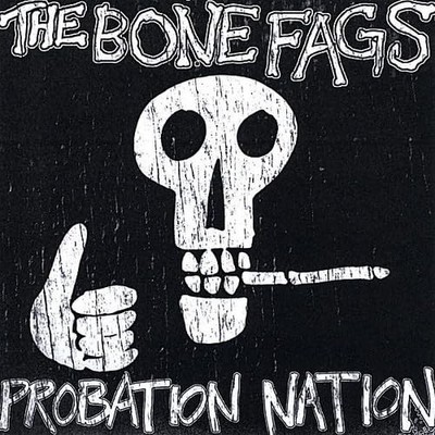 Bone Fags Probation Nation (CD) (UK IMPORT)