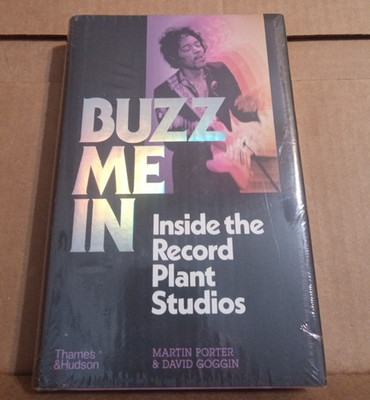 Buzz Me In - Inside the Record Plant Studios -Martin Porter - Hardcover- NEW