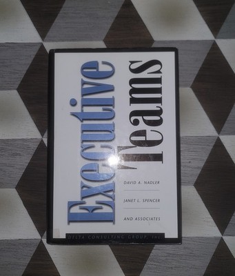 Executive Teams From Delta Consulting Group, Inc. (Hard Cover 1998) David Nadler