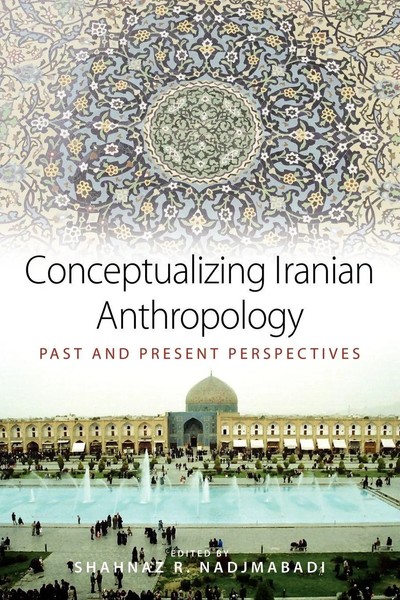 Conceptualizing Iranian Anthropology | Past And Present Perspectives | Buch-image