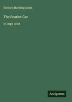 Richard Harding Davis | The Scarlet Car | Buch | Englisch (2025)