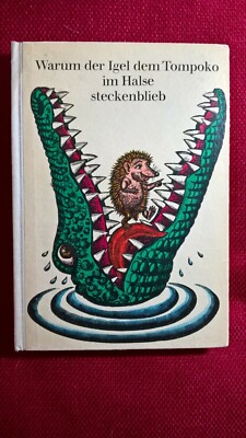 ''Warum der Igel dem Tompoko im Halse steckenblieb'', Ira Joswiakowski, 1971