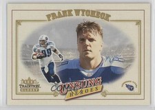 2001 Fleer Tradition Glossy Unsung Heroes Frank Wycheck #308 0q3