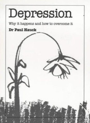 Depression: Why it happens and how to overcome it (Overcoming co