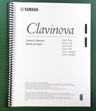 Yamaha CLP-785 CLP-775 CLP-745 CLP-735 Owner's Manual: 150 Pages & Clear Covers!