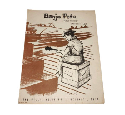 Vintage Banjo Pete Sheet Music Piano Solo Mary Ruth Jesse Willis Music Co