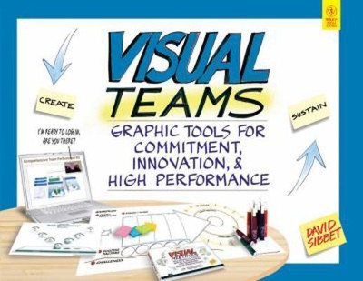 Visual Teams: Graphic Tools for Commitment, Innovation and High Performance