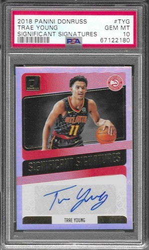 PSA 10 2018 Donruss Significant Autograph TRAE YOUNG RC Rookie GEM Auto *Pop 28*