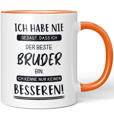 Ich habe nie gesagt dass ich beste Bruder bin. Kenne keinen besseren 10001008011