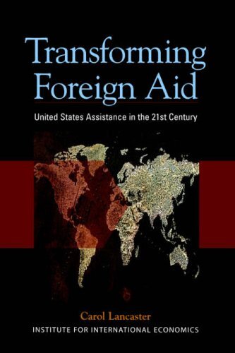 Transforming Foreign Aid: United States Assistance in the 21st C