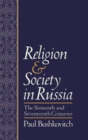 Religion And Society In Russia | The Sixteenth And Seventeenth Centuries | Buch