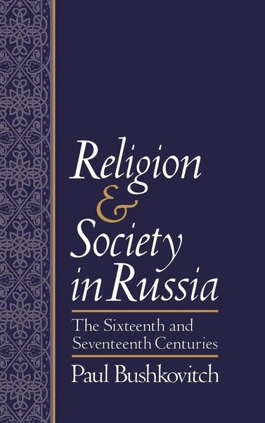 Religion And Society In Russia | The Sixteenth And Seventeenth Centuries | Buch-image