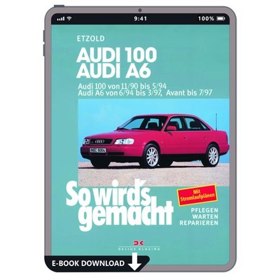 Audi A6 Avant Typ C4 1994-1997 So wird's gemacht Reparaturanleitung E-Book PDF