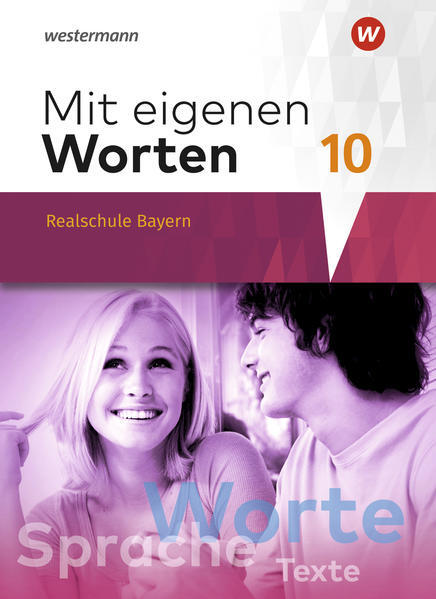 Mit Eigenen Worten 10. Schulbuch. Sprachbuch Für Bayerische