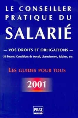Der praktische Berater des Arbeitnehmers 2001 - Kollektiv - V142164
