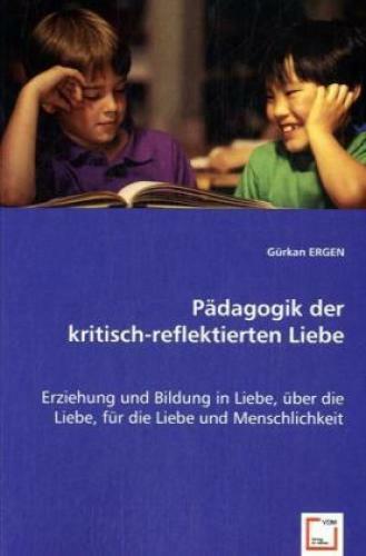 Thumbnail - Pädagogik Der Kritisch-reflektierten Liebe Erziehung Und Bildung In