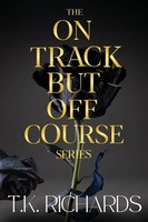 T. K. Richards | The On Track But Off Course Series | Taschenbuch | Englisch
