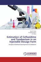 Ravi B. Patel (U. A.) | Estimation Of Ceftazidime And Tazobactam In An...