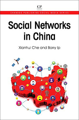 Social Networks in China -  NEW Xianhui Che, Ba 2017