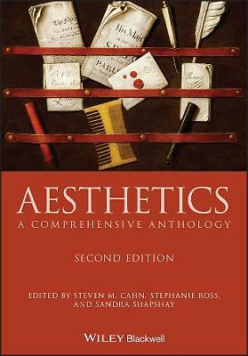 Aesthetics: A Comprehensive Anthology by Stephanie Ross, Steven M. Cahn,...