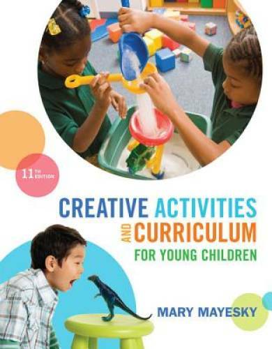 Creative Activities and Curriculum for Young Children (Creative Activitie - GOOD