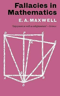 Fallacies in Mathematics Maxwell Paperback Cambridge University Press