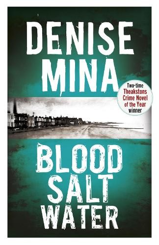 Blood, Salt, Water (Alec Morrow 5)-Denise Mina - Image 6