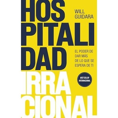Hospitalidad irracional: El poder de dar m�s de lo que  - Spanish Language Paper
