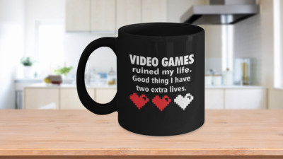 Video Games Ruined My Life Good Thing I Have 2 Extra Lives Coffee Mug, Funny Gam