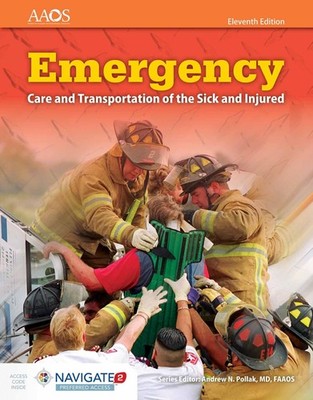Emergency Care and Transportation of the Sick and Injured (Book & Navigate 2...