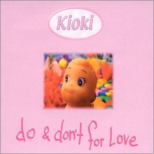 Kioki Do & Dont for Love (CD)