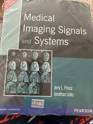 MEDICAL IMAGING SIGNALS AND SYSTEMS By Jerry L Prince