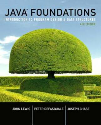 Java Foundations: Introduction to Program Design and Data Structures (4th - GOOD