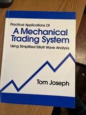 A Mechanical Trading System: - Using Simplified Elliott Wave Analysis