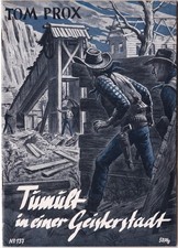 TOM PROX  Nr. 137:  "Tumult in einer Geisterstadt"  (Zust. 1-)