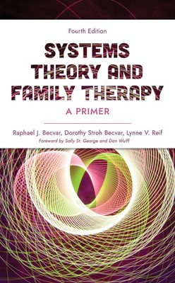 Systemtheorie und Familientherapie: Eine Grundierung von Raphael J. Becvar Taschenbuch