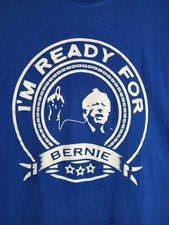 Bernie Sanders Shirt I'M READY FOR BERNIE Campaign T-Shirt 2XL Med weight cotton
