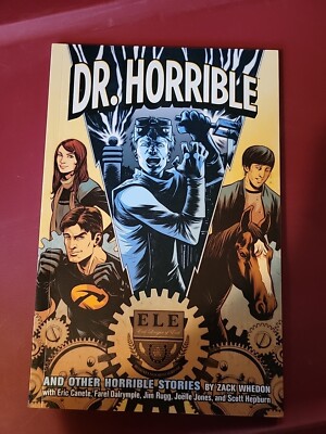 Dr. Horrible And Other Horrible Stories by Zack Whedon (2010, Trade Paperback)