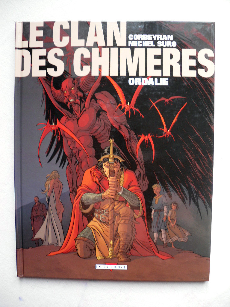 Corbeyran Michel Suro the Clan of the Chimeras Tome 3 Ordalie Eo IN Mint