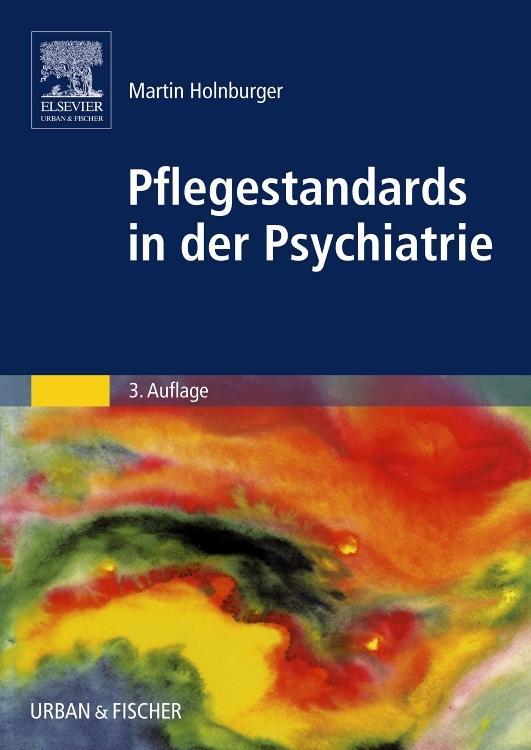 Pflegestandards In Der Psychiatrie Martin Holnburger
