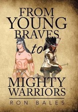 From Young Braves to Mighty Warriors by Ron Bales (English) Hardcover Book