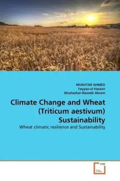 Mukhtar Ahmed (U. A.) | Climate Change And Wheat (Triticum Aestivum)...-image