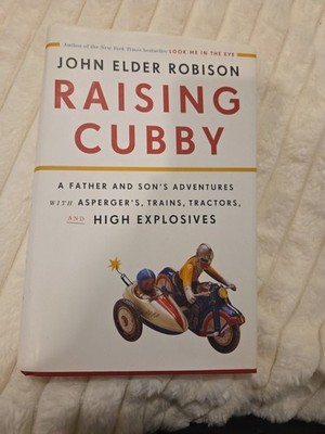 Raising Cubby : A Father and Son's Adventures with Asperger's SIGNED 1ST EDITION