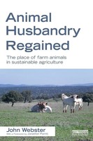 Animal Husbandry Regained | The Place Of Farm Animals In Sustainable Agriculture