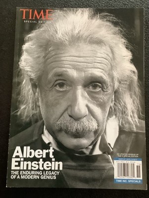 Albert Einstein The Enduring Legacy of a Modern Genius TIME 2017 Special Edition