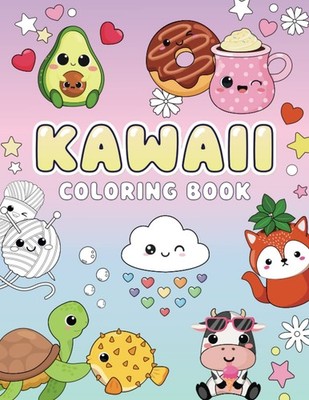 Kawaii Coloring Book: Cute and Easy Coloring pages with Kawaii Animals, Fast...